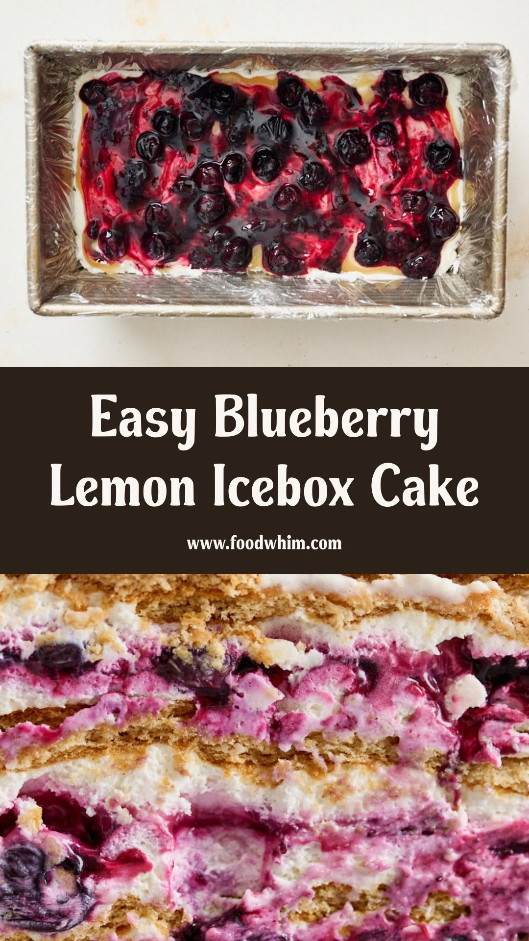 Blueberry Lemon Icebox Cake: No-Bake Summer Treat with Creamy Layers — pin 2