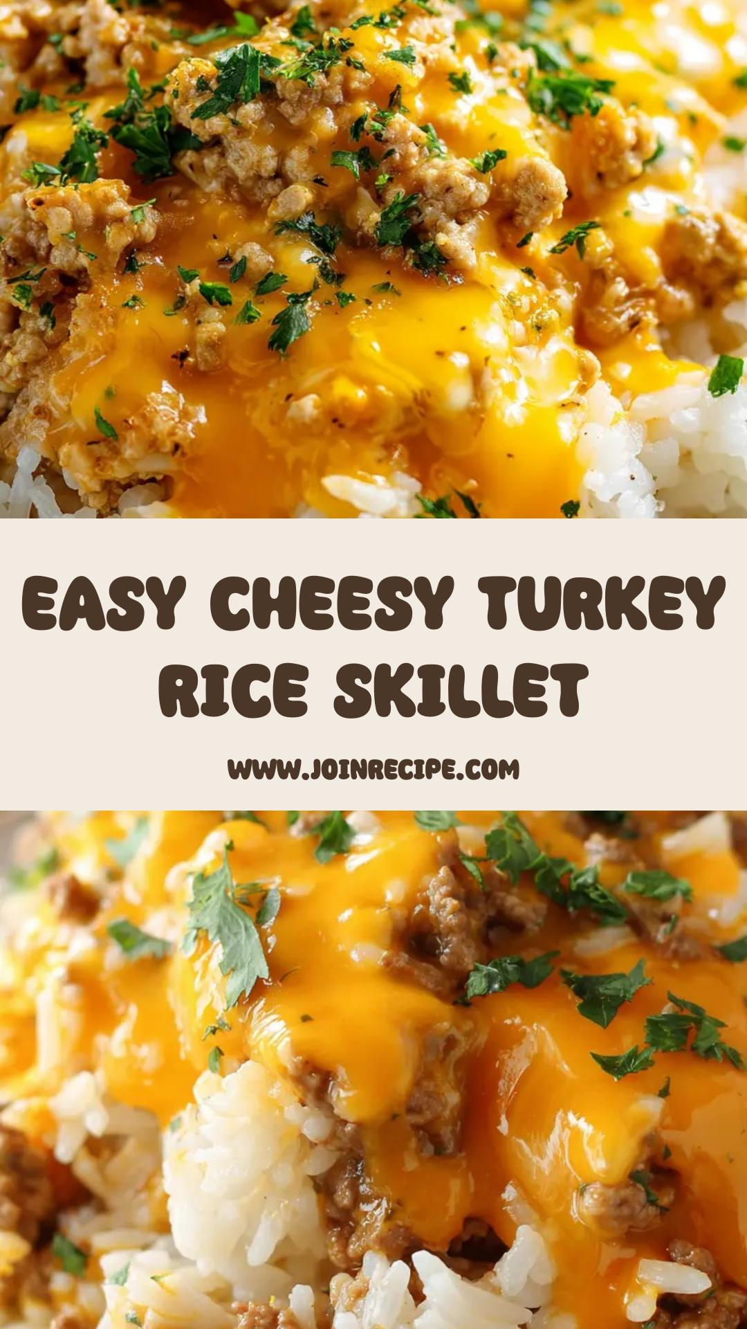Cheesy Ground Turkey & Rice Skillet: A Hearty One-Pan Meal — pin 1