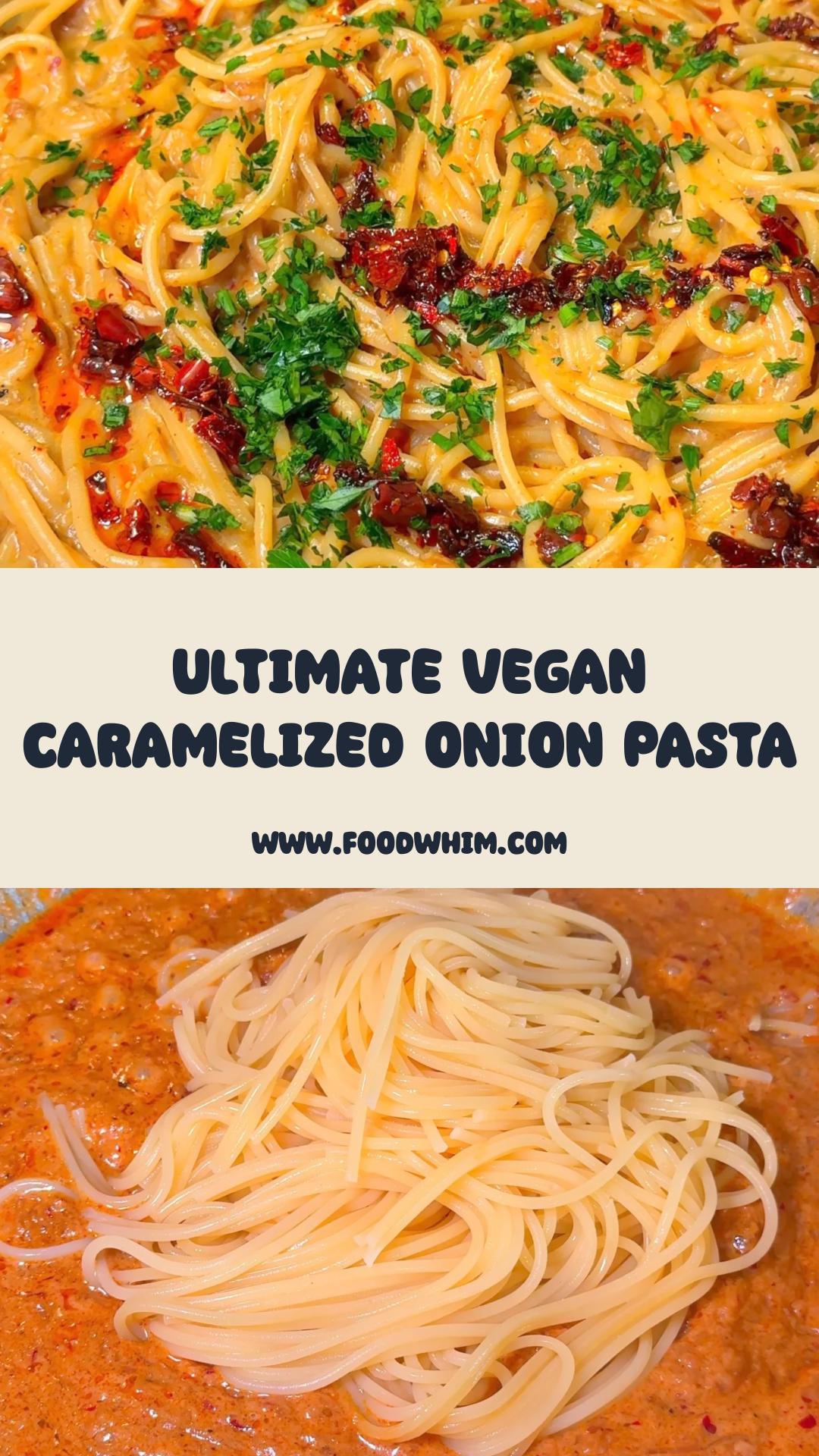 Creamy Vegan Caramelized Onion Pasta with Parmesan and Chili Oil — pin 1