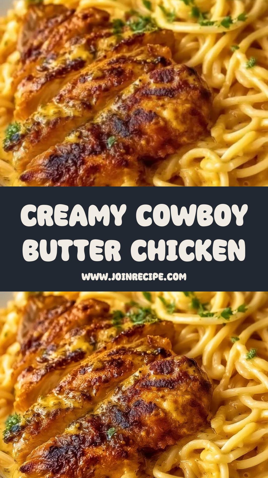 Cowboy Butter Chicken Spaghetti: Creamy Three-Cheese Comfort Food — pin 2